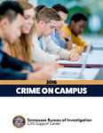 2016 Crime on Campus by Tennessee. Bureau of Investigation