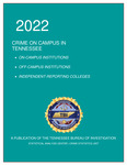 2022 Crime on Campus in Tennessee by Tennessee. Bureau of Investigation