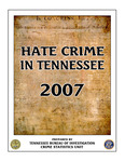 Hate Crime in Tennessee 2007 by Tennessee. Bureau of Investigation
