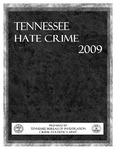 Tennessee Hate Crime 2009 by Tennessee. Bureau of Investigation