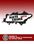 Hate Crime 2014 by Tennessee. Bureau of Investigation