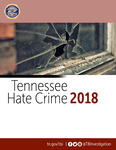 Tennessee Hate Crime 2018 by Tennessee. Bureau of Investigation