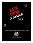 Hate Crime in Tennessee 2019 by Tennessee. Bureau of Investigation