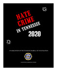 Hate Crime in Tennessee 2020 by Tennessee. Bureau of Investigation