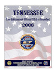 Tennessee Law Enforcement Officers Killed or Assaulted 2008 by Tennessee. Bureau of Investigation