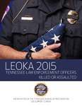 LEOKA 2015 Tennessee Law Enforcement Officers Killed or Assaulted by Tennessee. Bureau of Investigation