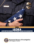 2016 LEOKA Tennessee Law Enforcement Officers Killed or Assaulted by Tennessee. Bureau of Investigation
