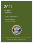 2021 LEOKA in Tennessee by Tennessee. Bureau of Investigation