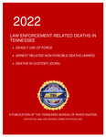 2022 Law Enforcement-Related Deaths in Tennessee by Tennessee. Bureau of Investigation