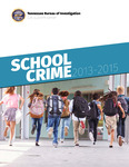School Crime 2013-2015 by Tennessee. Bureau of Investigation