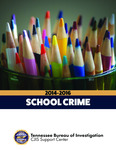 School Crime 2014-2016 by Tennessee. Bureau of Investigation