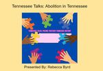 Abolition: Tennessee's First Civil Rights Movement