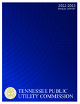 2022-2023 Annual Report by Tennessee Public Utility Commission