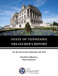 Treasurer's Report, For the Fiscal Year Ended June 30, 2015 by Tennessee. Department of Treasury