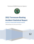 2012 Tennessee Boating Accident Statistical Report by Tennessee. Wildlife Resources Agency