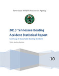 2010 Tennessee Boating Accident Statistical Report by Tennessee. Wildlife Resources Agency