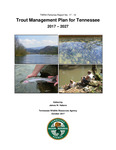 Trout Management Plan for Tennessee 2017 - 2027 by Tennessee. Wildlife Resources Agency
